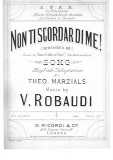 Non ti Scordar di me (Remember Me): For voice and piano by Vincenzo Robaudi