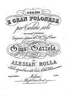 Adagio and Grand Polonaise for Violin and Orchestra, BI 494: Adagio and Grand Polonaise for Violin and Orchestra by Alessandro Rolla