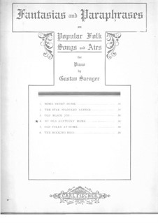 My Old Kentucky Home, Op.109 No.4: My Old Kentucky Home by Gustav Saenger