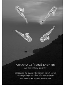 Someone To Watch Over Me (from Oh, Kay!): For saxophone quartet, sm-SX-03 by George Gershwin