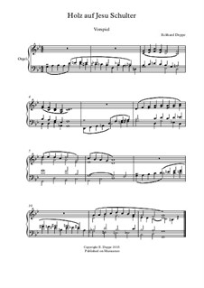 Lied - und Choralvorspiele. Band 3: Nr.6 Holz auf Jesu Schultern by Eckhard Deppe