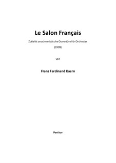 Le Salon Francais: Le Salon Francais by Franz Ferdinand Kaern