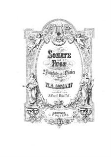 Sonata and Fugue for Two Pianos Four Hands, K.448, 426: Sonata and Fugue for Two Pianos Four Hands by Wolfgang Amadeus Mozart