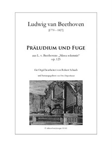 Missa Solemnis, Op.123: Prelude and fugue, for organ by Ludwig van Beethoven