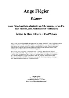 Dixtuor for flute, oboe, clarinet, bassoon, horn, two violins, viola, violoncello and contrabass: Score only by Ange Flégier