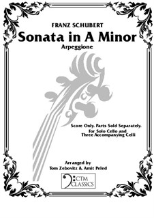 Sonata for Arpeggione (or Cello) and Piano in A Minor, D.821: For cello quartet – score by Franz Schubert