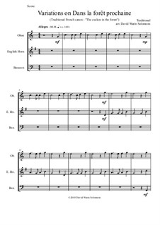 Dans la forêt prochaine (The Cuckoo in the forest): Variations for double-reed trio (oboe, cor anglais, bassoon) by folklore