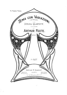 Theme and Variations for String Quartet, Op.32: Full score by Arthur Foote