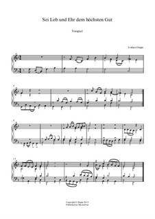 Lied - und Choralvorspiele. Band 6: Nr.2 Sei Lob und Ehr dem höchsten Gut by Eckhard Deppe