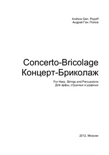 Bricolage Concerto for Harp, Strings and Percussions: Bricolage Concerto for Harp, Strings and Percussions by Andrey Popov