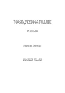 Torna, vezzosa fillide: For voice and piano (G Major) by Vincenzo Bellini