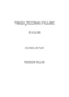 Torna, vezzosa fillide: For voice and piano (G Major) by Vincenzo Bellini