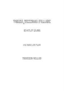 Torna, vezzosa fillide: For voice and piano (G Flat Major) by Vincenzo Bellini