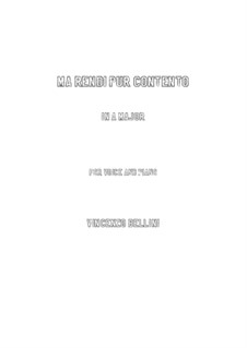 Ma rendi pur contento: A Major by Vincenzo Bellini
