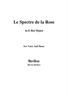 Les nuits d’été (Summer Nights),  H.81 Op.7: No.2 Le spectre de la rose (E flat Major) by Hector Berlioz