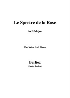 Les nuits d’été (Summer Nights),  H.81 Op.7: No.2 Le spectre de la rose (B Major) by Hector Berlioz