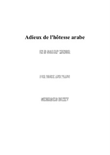 Adieux de l’hôtesse arabe: D sharp minor by Georges Bizet