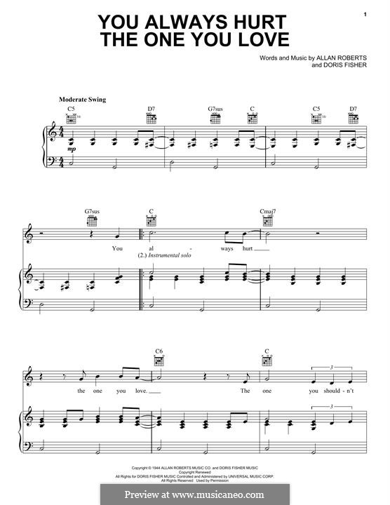 You Always Hurt the One You Love (The Mills Brothers): For voice and piano (or guitar) by Allan Roberts, Doris Fisher