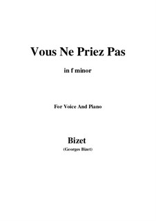 Vous Ne Priez Pas: F minor by Georges Bizet