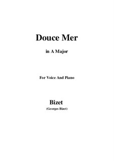 Douce Mer: A Major by Georges Bizet