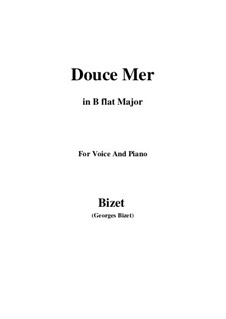 Douce Mer: B flat Major by Georges Bizet