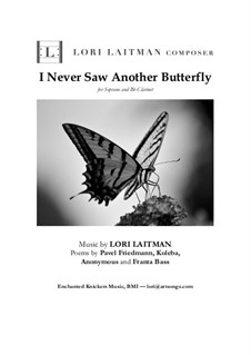 I Never Saw Another Butterfly: For soprano and Bb clarinet (includes C and transposed scores) by Lori Laitman