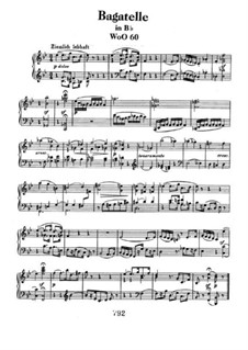 Bagatelle in B Flat Major, WoO 60: For piano by Ludwig van Beethoven