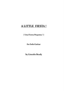 A Little Fiesta!: For solo guitar by Lincoln Brady