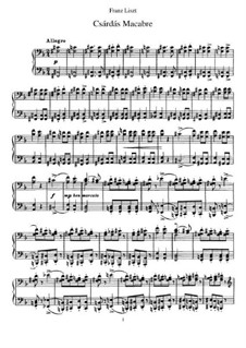 Csárdás macabre, S.224: For piano by Franz Liszt