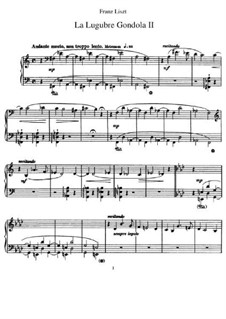 La lugubre gondola II, S.200/2: For piano by Franz Liszt