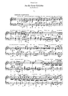 Transcriptions on Themes from 'To the Distant Beloved' by Beethoven, S.469: For piano by Franz Liszt
