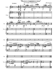 Пьеса в старинном стиле для гитары и фортепиано, Oр.13: Пьеса в старинном стиле для гитары и фортепиано by Yuri Stasiuk