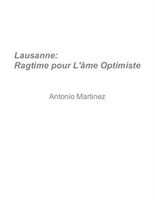 Rags of the Red-Light District, Nos.36-70, Op.2: No.57 Lausanne: Ragtime for the Optimistic Soul by Antonio Martinez