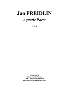 Aquatic Poem for harp: Aquatic Poem for harp by Jan Freidlin