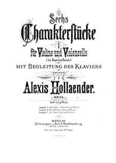 Six Characteristic Pieces for Violin (or Clarinet), Cello (or Viola) and Piano, Op.53: Full score by Alexis Hollaender