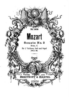 Church Sonata for Two Violins, Organ and Basso Continuo No.2 in B Flat Major, K.68: Organ part by Wolfgang Amadeus Mozart