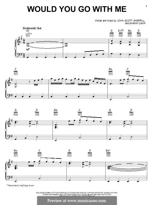 Would You Go With Me (Josh Turner): For voice and piano (or guitar) by John Scott Sherrill, Shawn Camp
