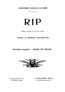 Rip Van Winkle: Arrangement for voices and piano by Robert Planquette