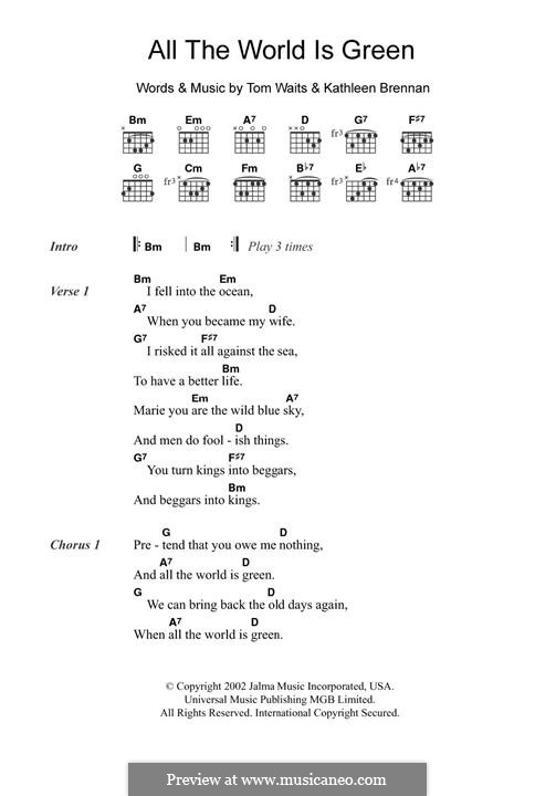 All the World Is Green: Lyrics and chords by Kathleen Brennan, Tom Waits
