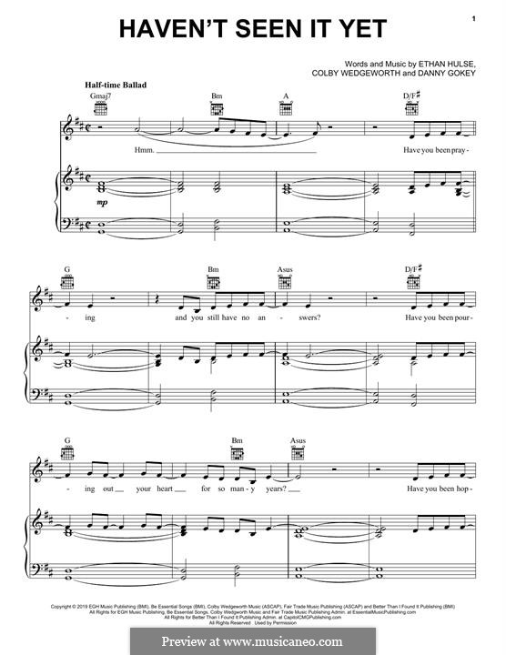 Haven't Seen It Yet: For voice and piano (or guitar) by Danny Gokey, Colby Wedgeworth, Ethan Hulse