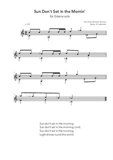 Sun Don't Set in the Mornin': For guitar solo (C Major) by folklore