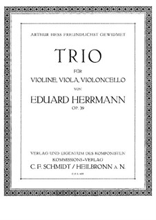 Trio for Violin, Viola and Cello, Op.39: Violin part by Eduard Herrmann