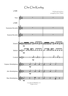Che Che Koolay (For Orff Ensemble): Che Che Koolay (For Orff Ensemble) by folklore