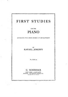 First Studies for Piano: First Studies for Piano by Rafael Joseffy