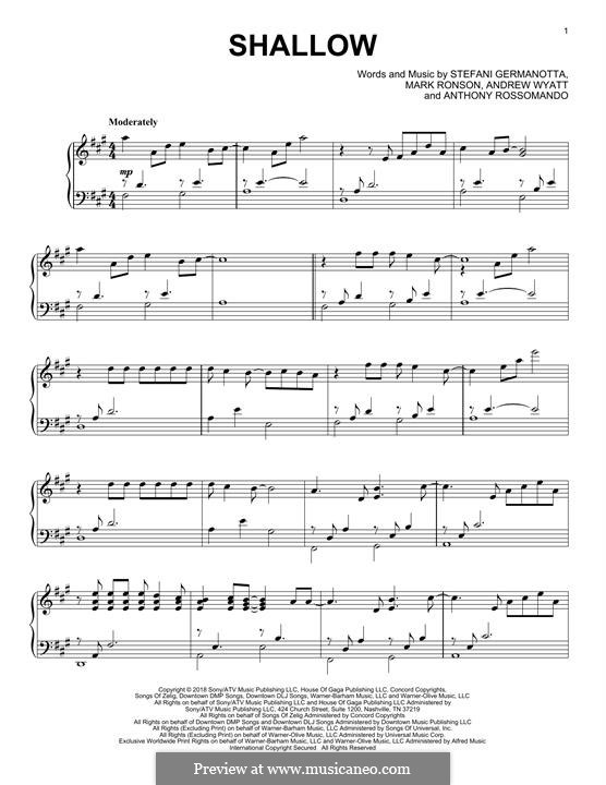 Shallow (from A Star Is Born) Lady Gaga & Bradley Cooper: For piano by Andrew Wyatt, Anthony Rossomando, Mark Ronson, Stefani Germanotta