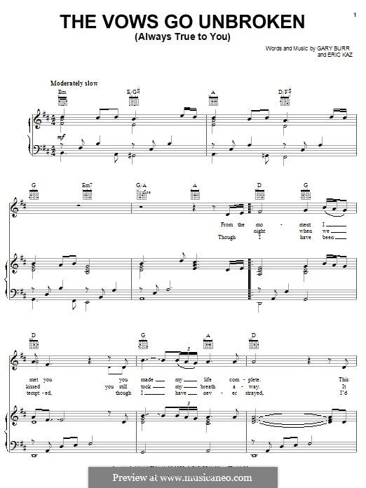 The Vows Go Unbroken (Always True to You): For voice and piano (or guitar) by Eric Kaz, Gary Burr