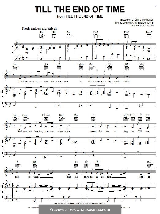 Till the End of Time (Perry Como): For voice and piano (or guitar) by Buddy Kaye, Ted Mossman
