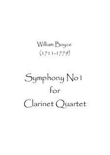 Symphony No.1: For clarinet quartet by William Boyce