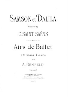 Samson and Dalila, Op.47: Airs de ballet, for Two Pianos Four Hands – Piano II Part by Camille Saint-Saëns