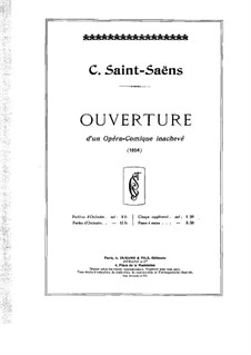 Ouverture d'un opéra comique inachevé: For piano four hands by Camille Saint-Saëns